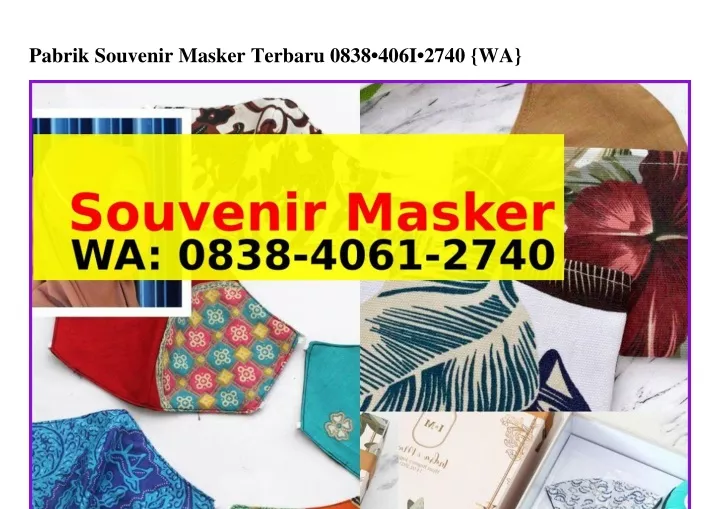 pabrik souvenir masker terbaru 0838 406i 2740 wa