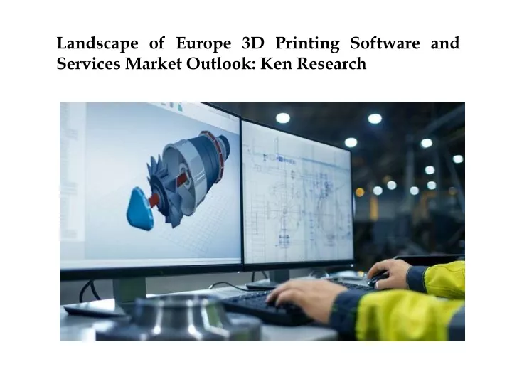 landscape of europe 3d printing software