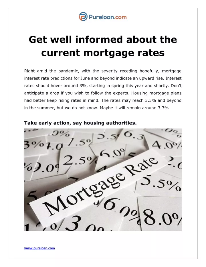 get well informed about the current mortgage rates