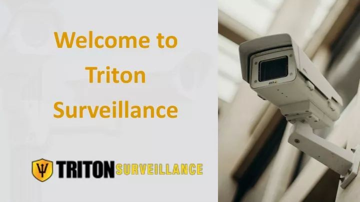 welcome to triton surveillance