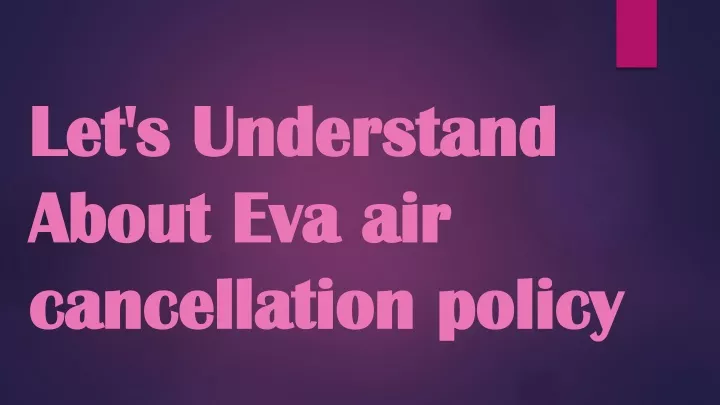 let s understand about eva air cancellation policy