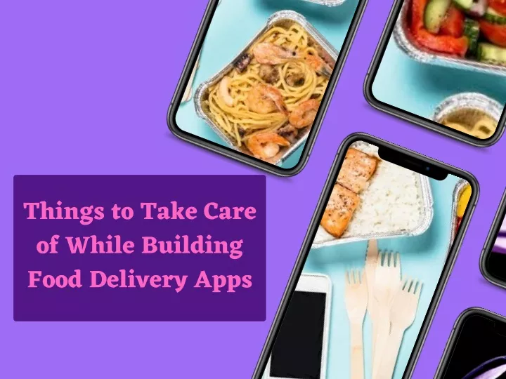things to take care of while building food