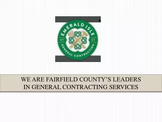 we are fairfield county s leaders in general