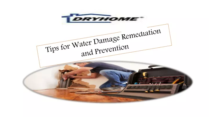 tips for water damage remediation and prevention