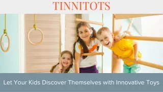 Let Your Kids Discover Themselves with Innovative Toys
