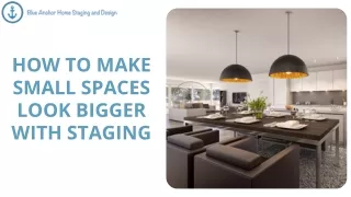 How to make small spaces look bigger with staging