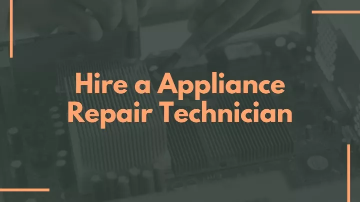 hire a appliance repair technician