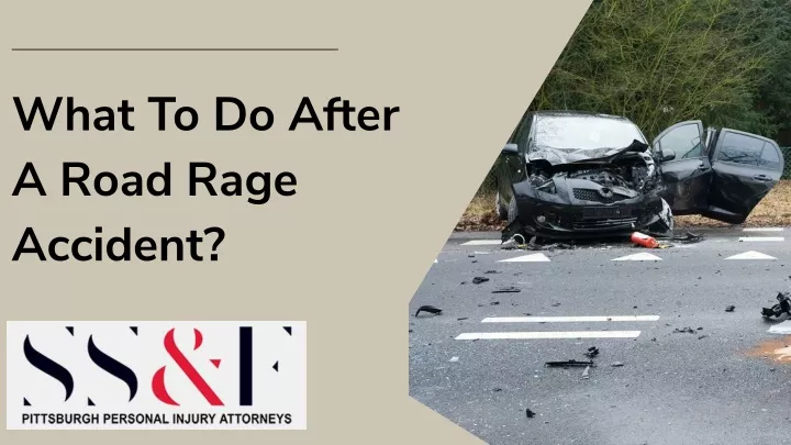 what to do after a road rage accident