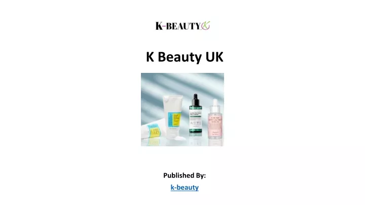 k beauty uk published by k beauty