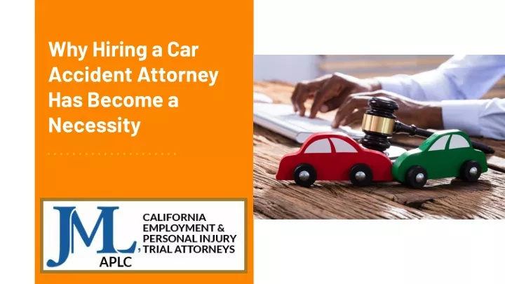 why hiring a car accident attorney has become