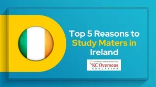Top 5 Reasons to Study Maters in Ireland