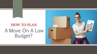 Tips To Plan A Move On A Low Budget