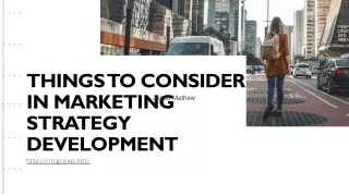 things to consider in marketing strategy development