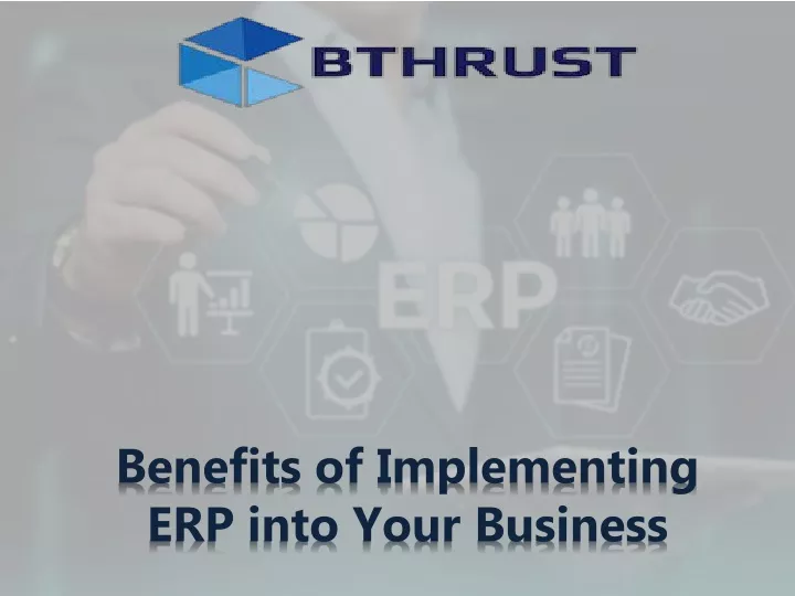 benefits of implementing erp into your business