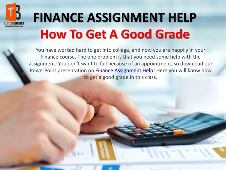 finance assignment help how to get a good grade