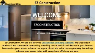 Premium Company in Construction and Remodeling | EZ Construction