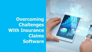 overcoming challenges with insurance claims