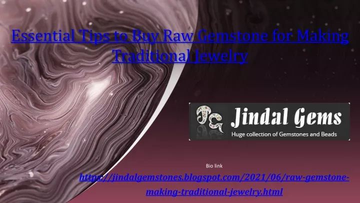 essential tips to buy raw gemstone for making traditional jewelry