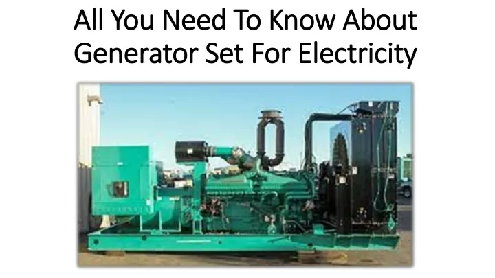 all you need to know about generator set for electricity