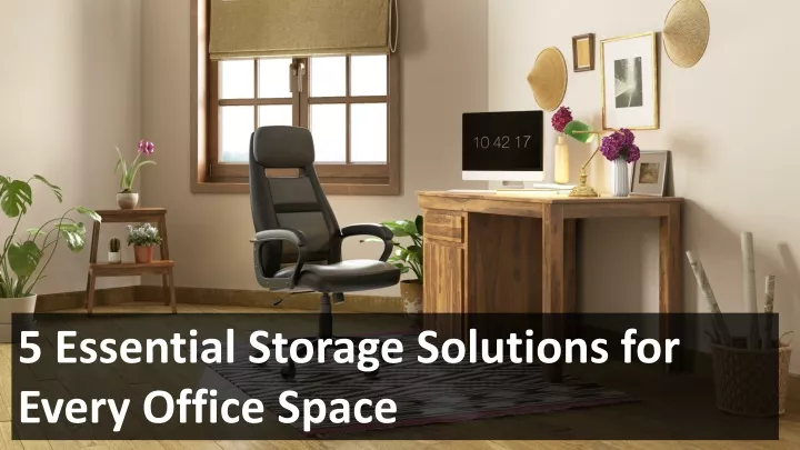 5 essential storage solutions for every office