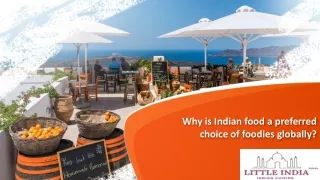 Why is Indian food a preferred choice of foodies globally