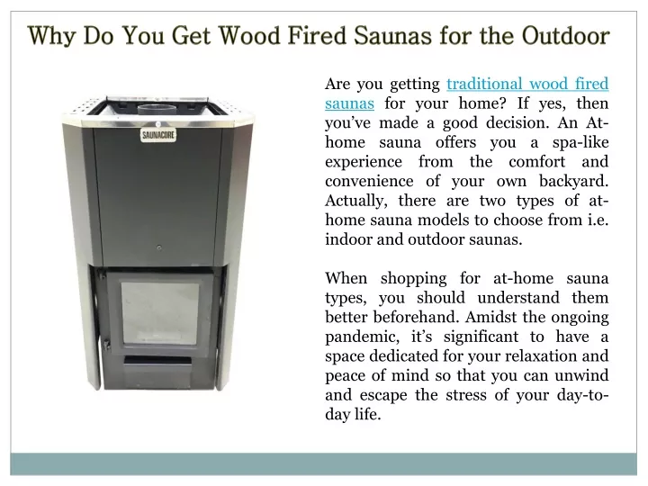 why do you get wood fired saunas for the outdoor