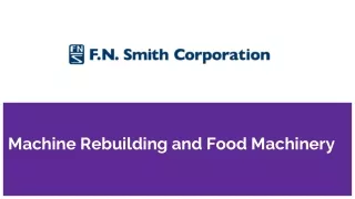 machine rebuilding and food machinery