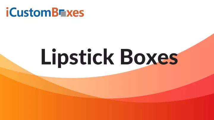 lipstick boxes