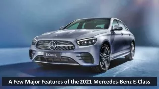 A Few Major Features of the 2021 Mercedes-Benz E-Class