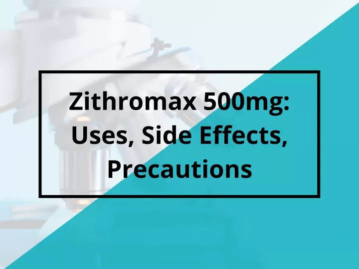 zithromax 500mg uses side effects precautions