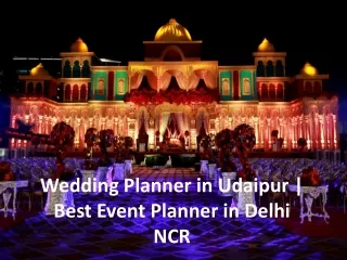 Wedding Planner in Udaipur | Best Event Planner in Delhi NCR