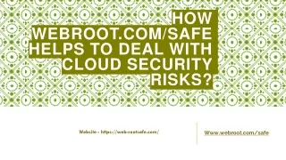 how webroot com safe helps to deal with cloud security risks