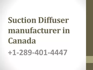 suction diffuser manufacturer in canada