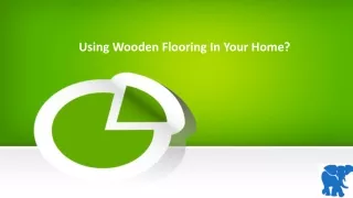 Using Wooden Flooring In Your Home