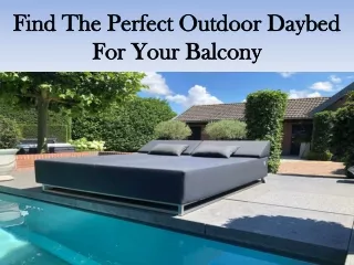 Find perfect Outddor Daybed for your garden or Balcony