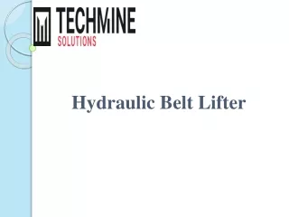 Hydraulic Belt Lifter