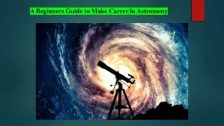 a beginners guide to make carrer in astronomy