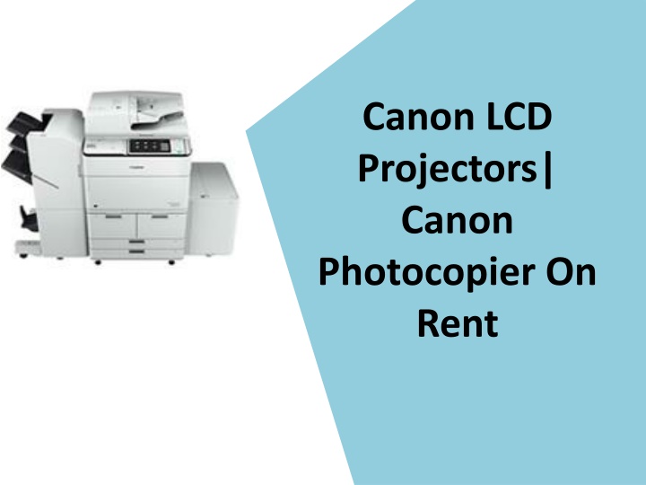 canon lcd projectors canon photocopier on rent