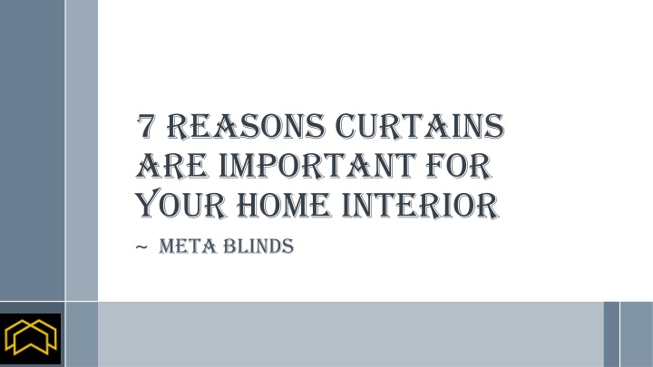 7 reasons curtains are important for your home interior