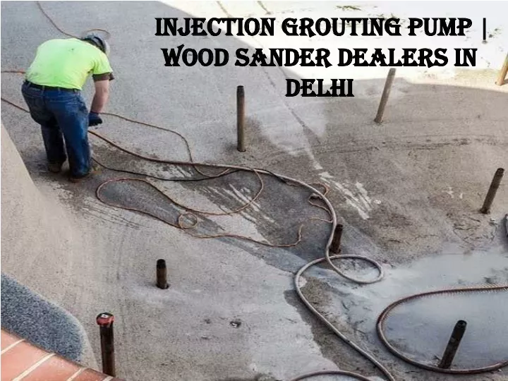 injection grouting pump wood sander dealers