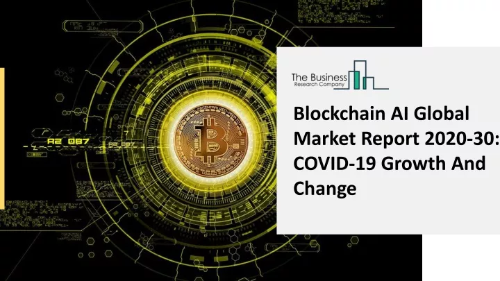 blockchain ai global market report 2020 30 covid