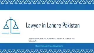 Competent Lawyer in Lahore Pakistan For Law Suit (2021)