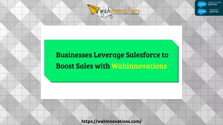 businesses leverage salesforce to boost sales