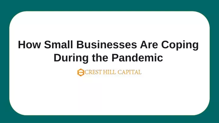 how small businesses are coping during