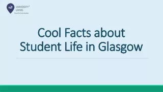 Cool Facts about Student Life in Glasgow