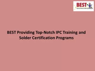 best providing top notch ipc training and solder