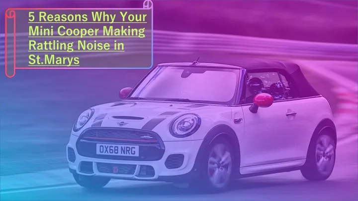 5 reasons why your mini cooper making rattling