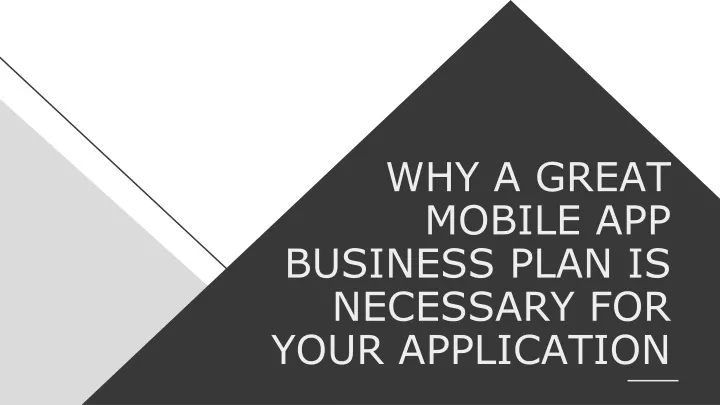 why a great mobile app business plan is necessary for your application