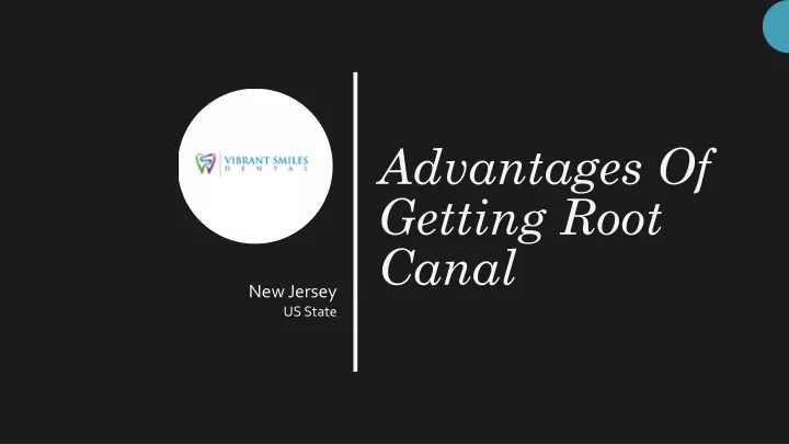 advantages of getting root canal