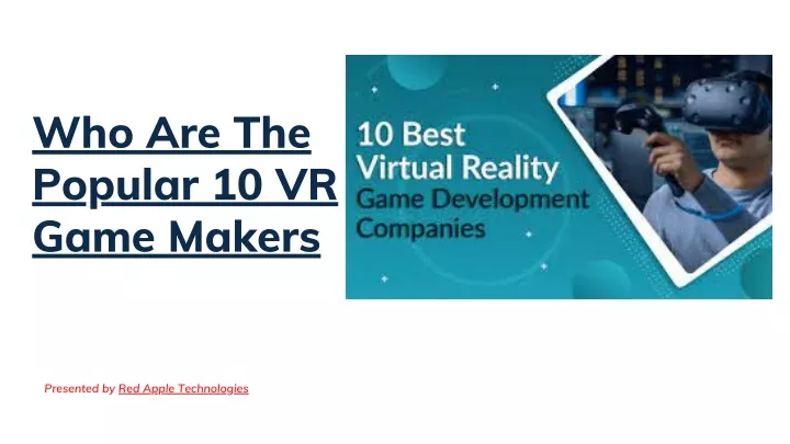 who are the popular 10 vr game makers